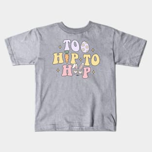 Too Hip To Hop Cute Funny Easter Bunny Carrot Kids T-Shirt